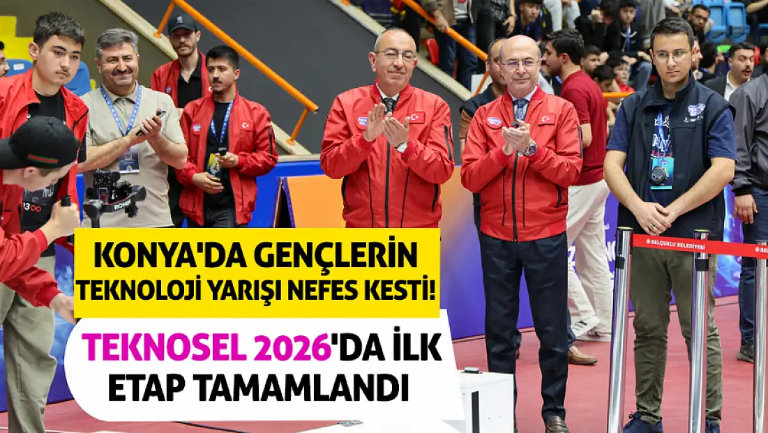 Konya'da gençlerin teknoloji yarışı nefes kesti!