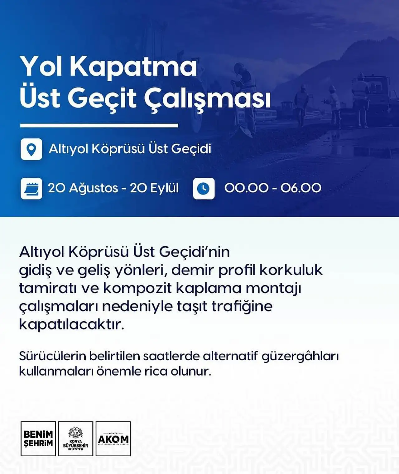 Sürücülere kritik uyarı: Konya'da o üst geçit 1 ay trafiğe kapalı olacak!