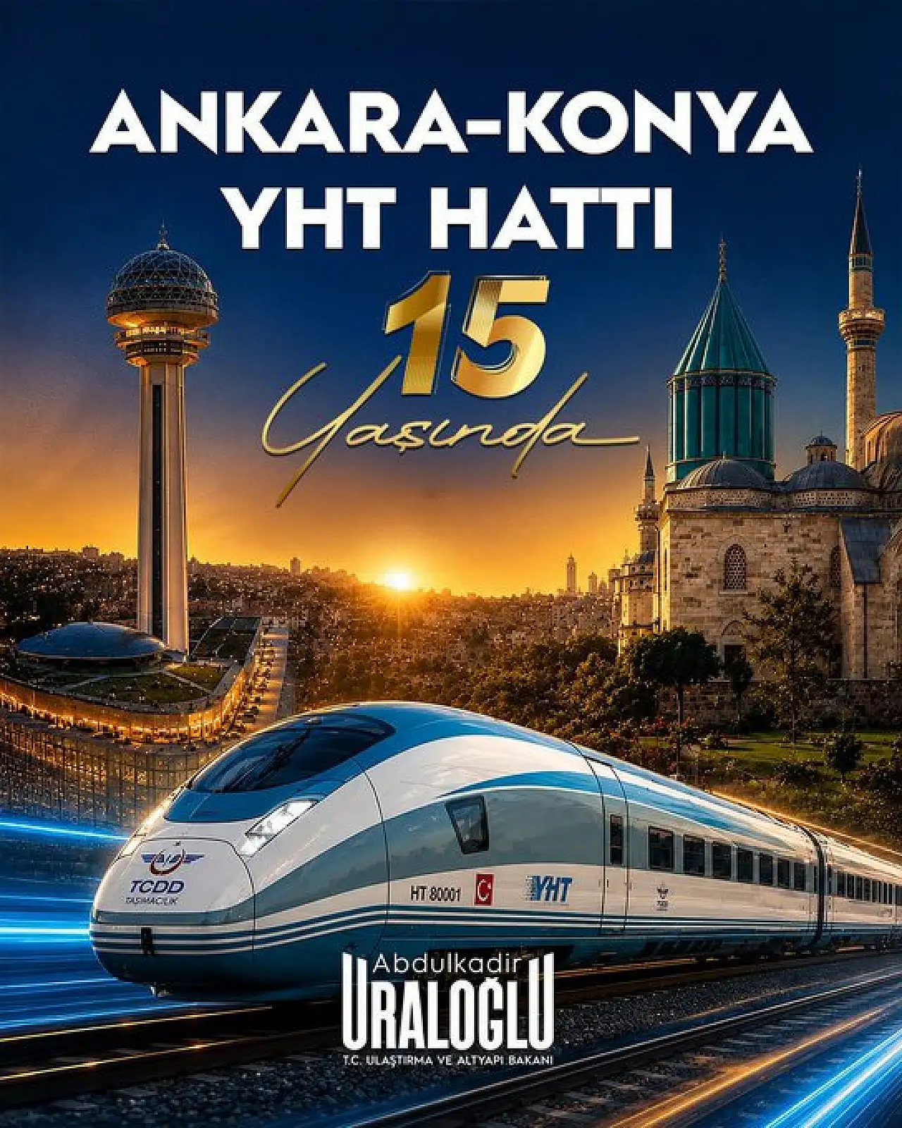 Bakan Uraloğlu duyurdu: Ankara-Konya arasında 15 yıllık hız devrimi!