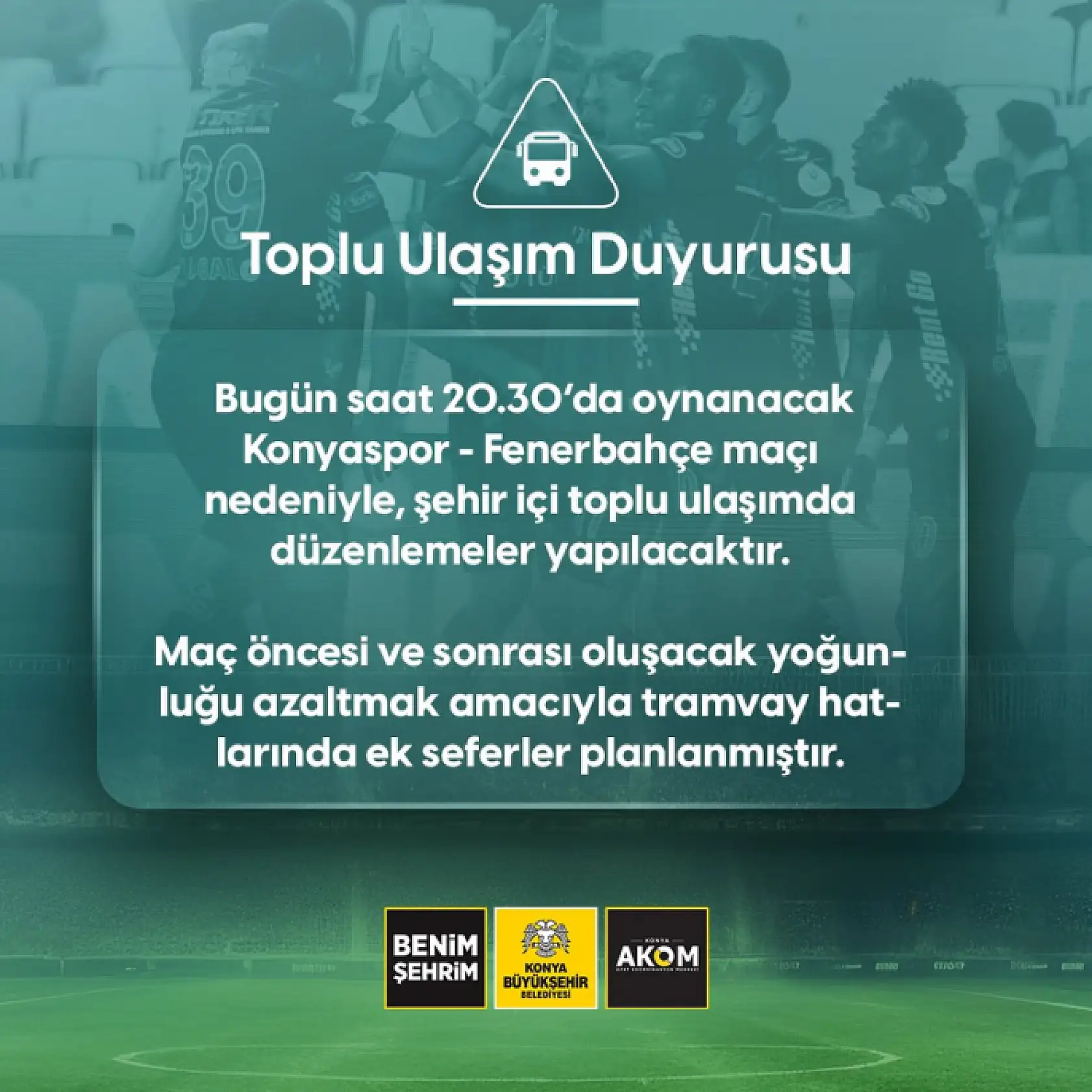 Konyaspor - Fenerbahçe maçı nedeniyle tramvay seferlerinde yeni gelişme!