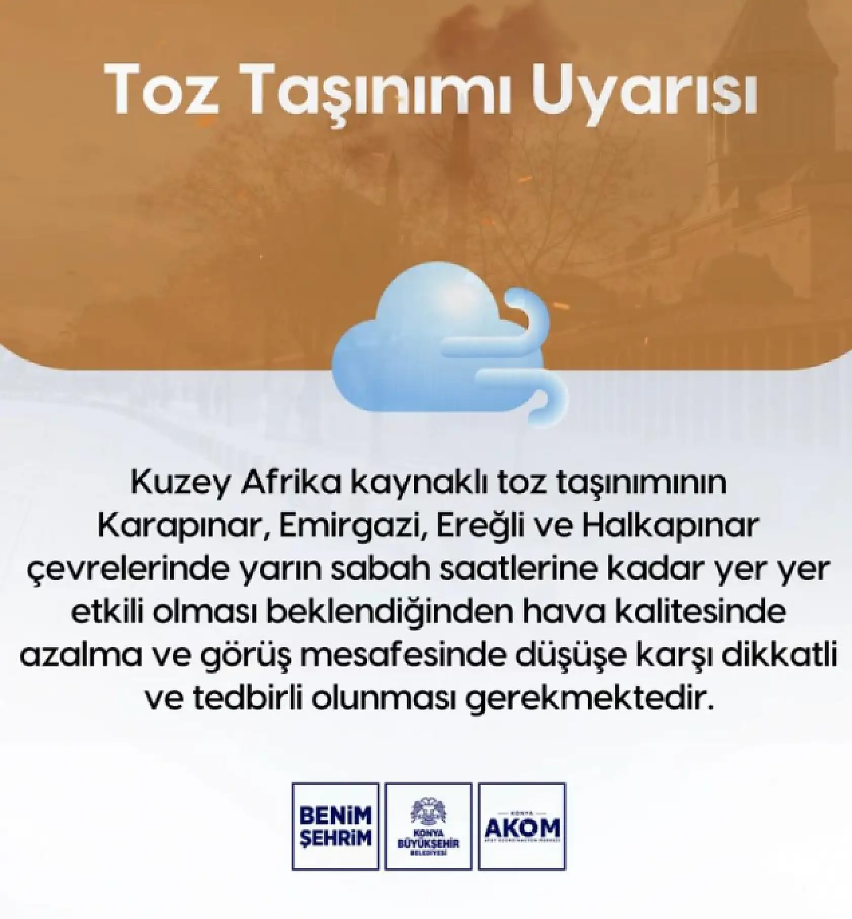 Konya'nın 4 ilçesi dikkat! Çöl tozu geliyor