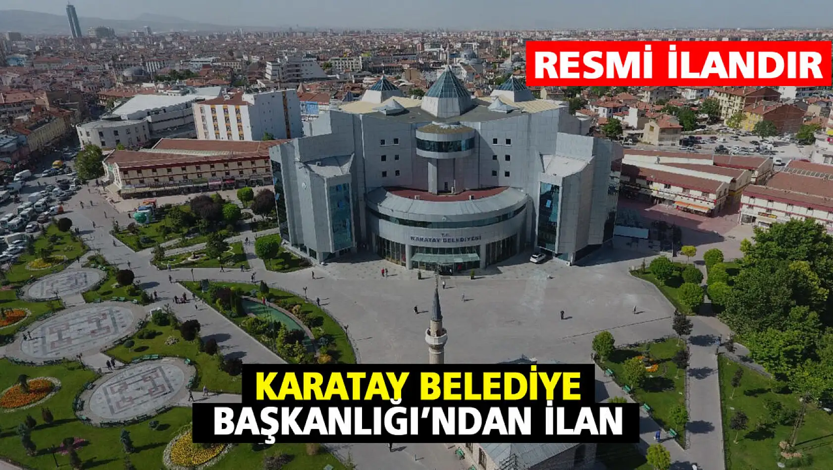Karatay Belediye Başkanlığı'ndan ilan