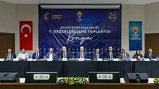 AK Parti Konya'da seçim hazırlıkları masaya yatırıldı!