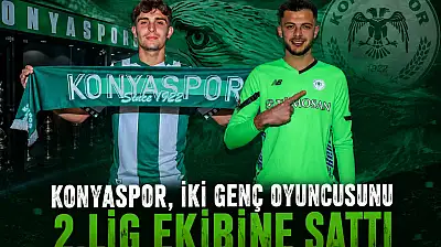 Konyaspor, iki genç oyuncusunu 2.lig ekibine sattı