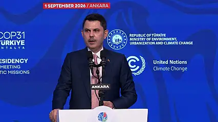 Bakan Kurum'dan COP31 için dünyaya çağrı: 'Sorunların değil, çözümün adresi olsun'