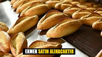 Ekmek Satın Alınacak