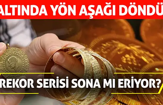 Altında Yön Aşağı Döndü! Rekor Serisi Sona mı Eriyor?