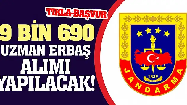 9 bin 690 uzman erbaş alımı yapılacak! Başvurular açıldı