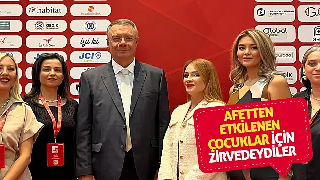 Afetten Etkilenen Çocuklar İçin Zirvedeydiler