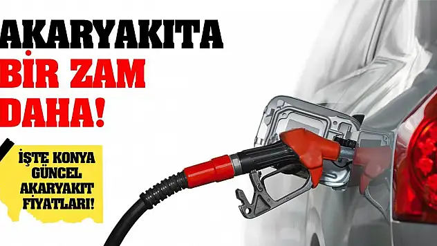 Akaryakıta bir zam daha! İşte güncel fiyatlar...
