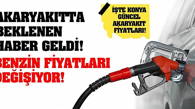 Akaryakıtta beklenen haber geldi!  Benzin fiyatları değişiyor!