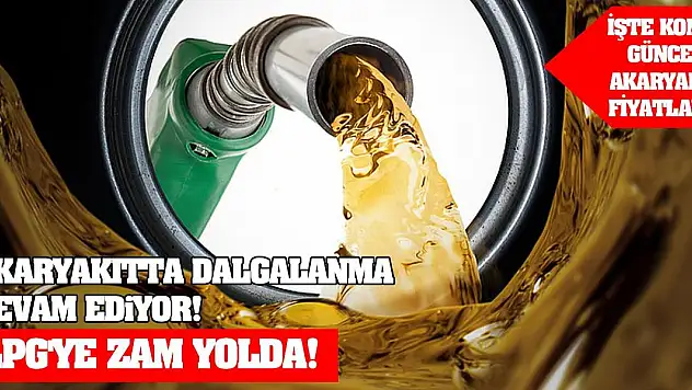Akaryakıtta Dalgalanma Devam Ediyor! LPG'ye Zam Yolda!