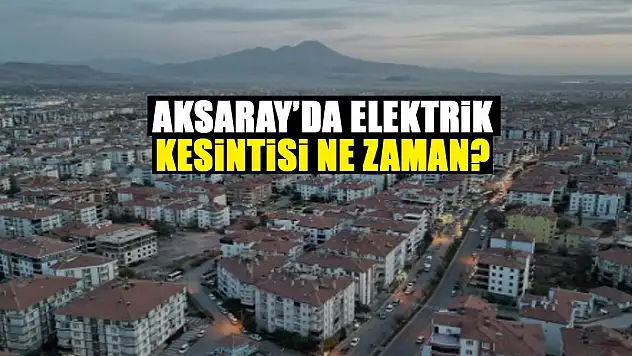 Aksaray'ın 22 Mahallesi Diken Üstünde! Uzun Süreli Olmayacak!