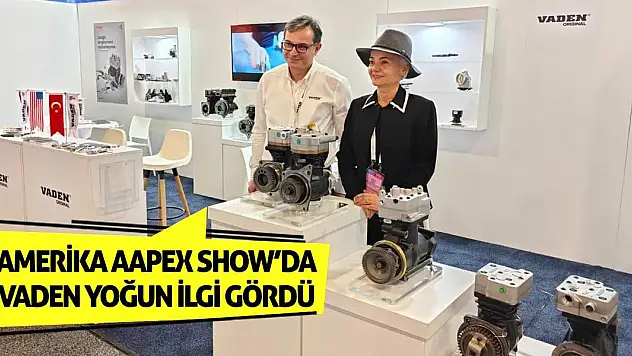 Amerika AAPEX Show'da Vaden yoğun ilgi gördü