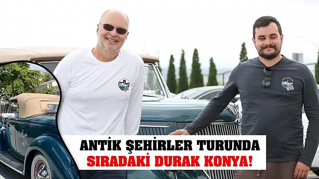 Antik Şehirler turunda sıradaki durak Konya!