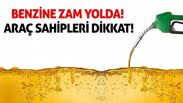Araç sahipleri dikkat! Benzine zam yolda!