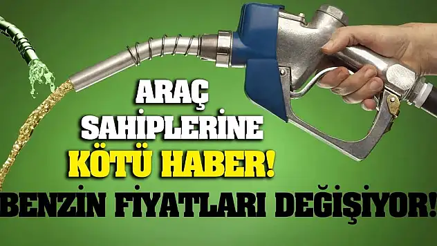 Araç sahiplerine kötü haber geldi!  Benzin fiyatları değişiyor!