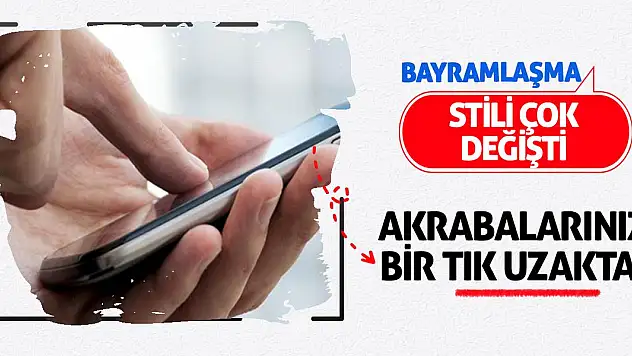 Artık bayramlaşma stili çok değişti! Akrabalarınız bir tık uzakta