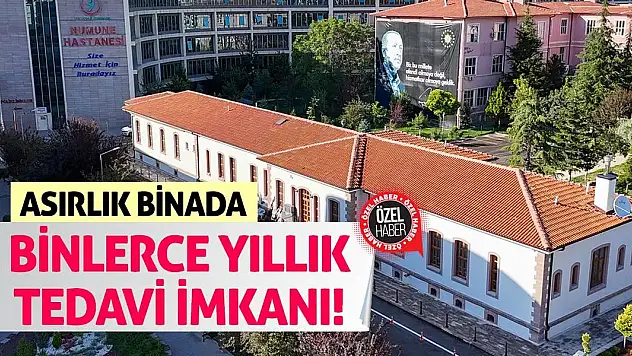 Asırlık Binada Binlerce Yıllık Tedavi İmkanı!
