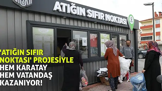 'Atığın Sıfır Noktası' Projesiyle Hem Karatay Hem Vatandaş Kazanıyor!
