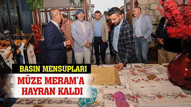 Basın Mensupları, Müze Meram'a Hayran Kaldı