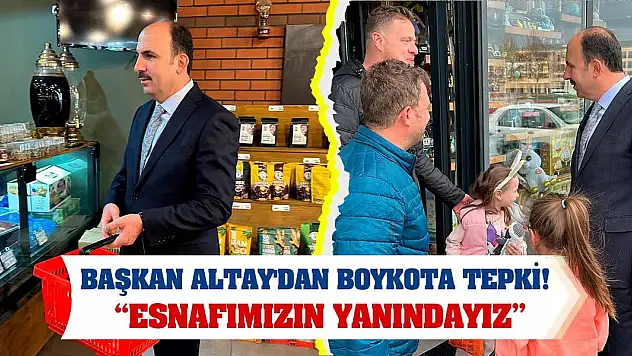 Başkan Altay'dan boykota tepki! 'Esnafımızın yanındayız'