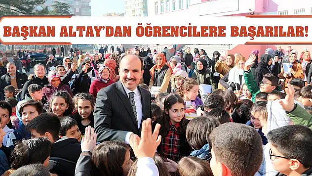 Başkan Altay'dan Öğrencilere Başarılar!