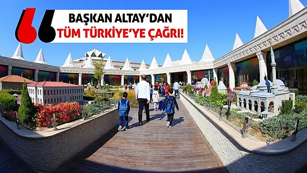 Başkan Altay'dan Tüm Türkiye'ye Çağrı!