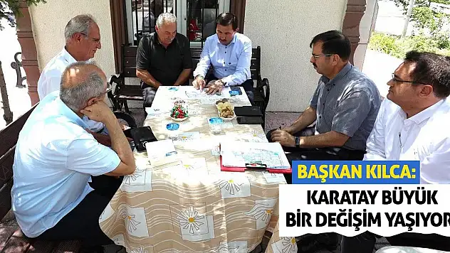 Başkan Kılca: Karatay'ımız büyük bir değişim yaşıyor!
