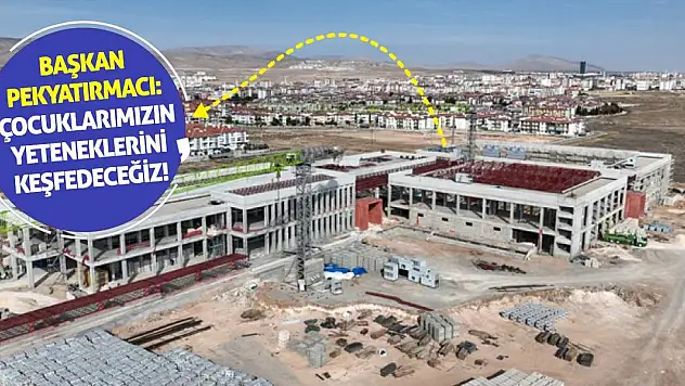 Başkan Pekyatırmacı: Çocuklarımızın yeteneklerini keşfedeceğiz!