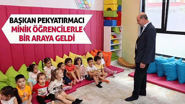 Başkan Pekyatırmacı Minik Öğrencilerle Bir Araya Geldi!