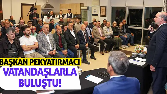 Başkan Pekyatırmacı Vatandaşlarla Buluştu!