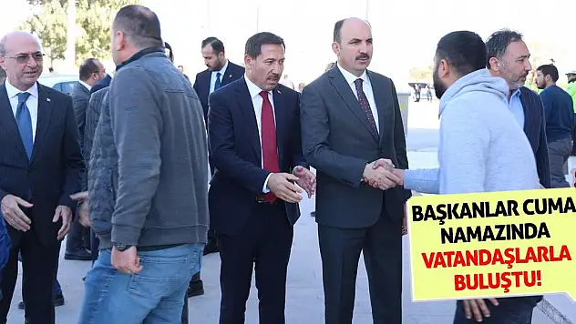 Başkanlar Cuma Namazında Vatandaşlarla Buluştu!