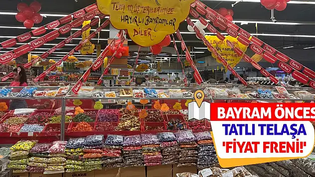 Bayram Öncesi Tatlı Telaşa 'Fiyat Freni!'