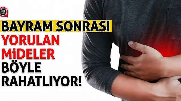 Bayram sonrası yorulan mideler böyle rahatlıyor!