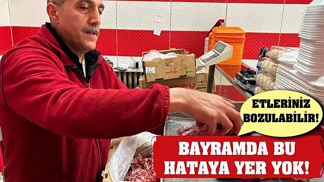 Bayramda Bu Hataya Yer Yok! Etleriniz Bozulabilir!