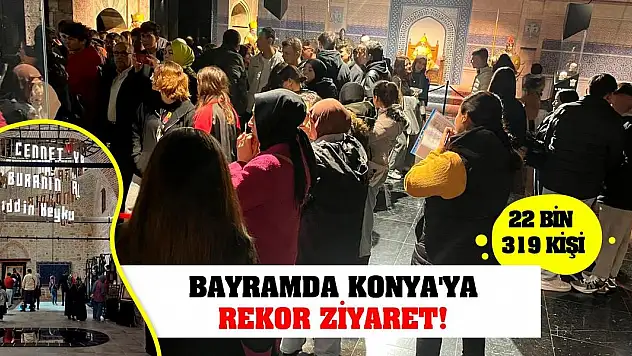 Bayramda Konya'ya Rekor Ziyaret!