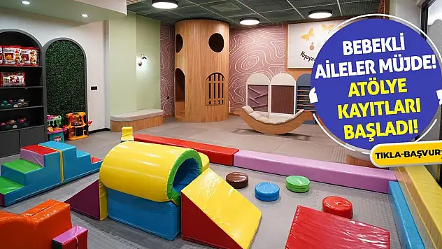 Bebekli Aileler Müjde! Atölye Kayıtları Başladı!