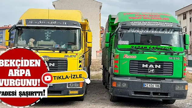 Bekçiden arpa vurgunu! İfadesi şaşırttı!