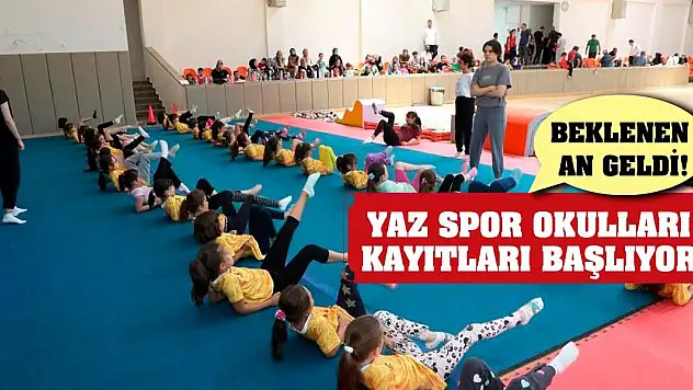 Beklenen an geldi! Yaz spor okulları kayıtları başlıyor