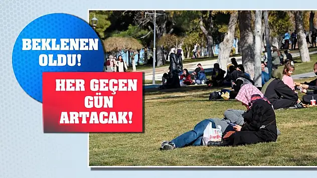 Beklenen oldu! Her geçen gün artacak!