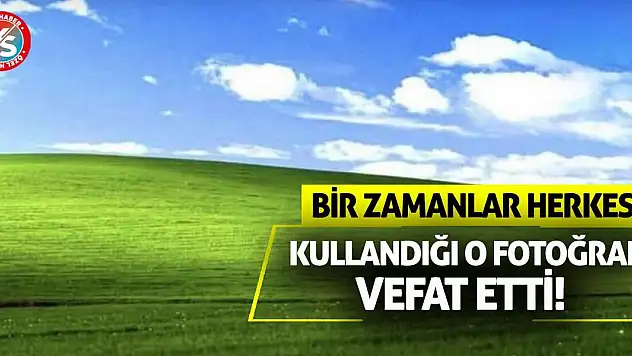 Bir zamanlar herkesin kullandığı o fotoğraf vefat etti!
