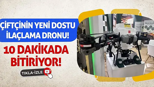 Çiftçinin Yeni Dostu İlaçlama Dronu! 10 Dakikada Bitiriyor!