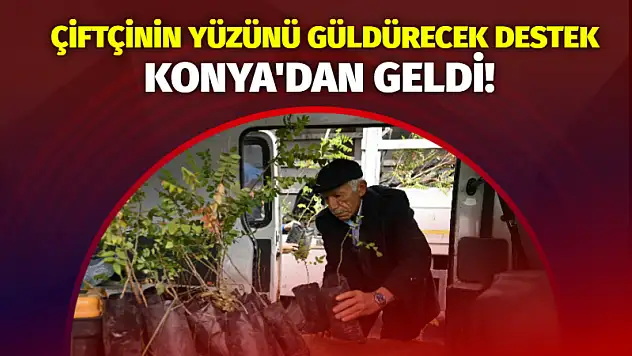 Çiftçinin Yüzünü Güldürecek Destek Konya'dan Geldi!