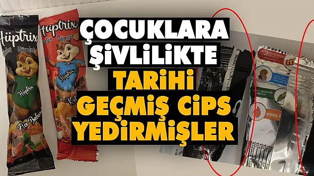 Çocuklara şivlilikte tarihi geçmiş cips yedirmişler