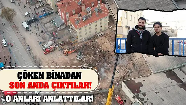 Çöken binadan son anda çıktılar! O anları anlattılar!