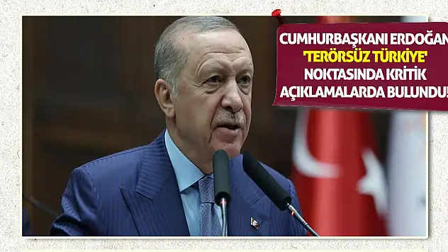 Cumhurbaşkanı Erdoğan 'Terörsüz Türkiye' Noktasında Kritik Açıklamalarda Bulundu!