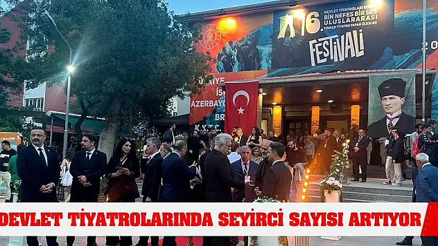 Devlet Tiyatrolarında seyirci sayısı artıyor