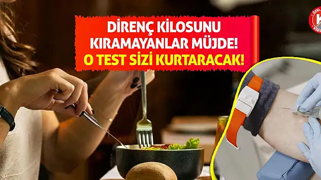 Direnç Kilosunu Kıramayanlar Müjde! O Test Sizi Kurtaracak!