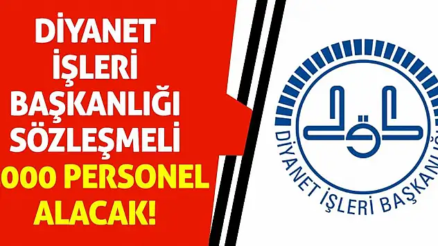 Diyanet İşleri Başkanlığı Sözleşmeli 4000 Personel Alacak!
